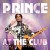 Buy Prince - At The Club (Live) Mp3 Download