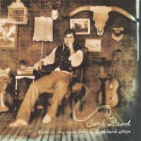 Purchase Corb Lund - Hair In My Eyes Like A Highland Steer