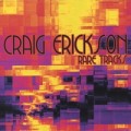 Buy Craig Erickson - Rare Tracks Mp3 Download