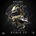 Buy Apashe - I'm A Dragon Remixes (CDS) Mp3 Download