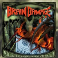 Purchase Brain Damage - Born To Lose... Live To Win