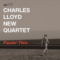 Purchase Charles Lloyd New Quartet - Passin' Thru (Live)