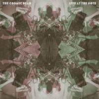 Purchase The Cosmic Dead - Live At The Note