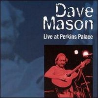 Purchase Dave Mason - Live At Perkins Palace