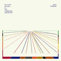 Purchase Matthew Halsall - Into Forever (With The Gondwana Orchestra)