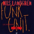 Buy Nils Landgren Funk Unit - Live In Stockholm Mp3 Download