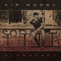 Buy Kip Moore - SLOWHEART Mp3 Download