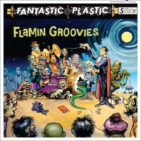 Purchase The Flamin' Groovies - Fantastic Plastic