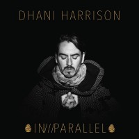 Purchase Dhani Harrison - IN///PARALLEL