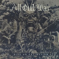 Purchase All Out War - Give Us Extinction