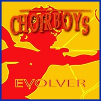 Purchase Choirboys - Evolver