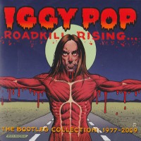 Purchase Iggy Pop - Roadkill Rising... The Bootleg Collection 1977-2009 CD1