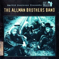 Purchase The Allman Brothers Band - Martin Scorsese Presents The Blues: The Allman Brothers Band