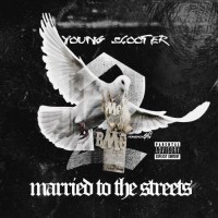 Purchase Young Scooter - Married To The Streets 2