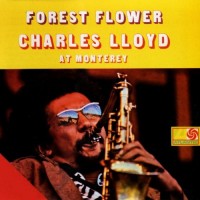 Purchase Charles Lloyd - Forest Flower: Live In Monterey (Vinyl)