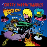 Purchase Cherry Poppin' Daddies - Rapid City Muscle Car