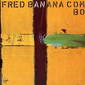 Buy The Fred Banana Combo - Fred Banana Combo (Vinyl) Mp3 Download