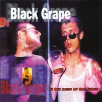 Purchase Black Grape - Black Grape. In The Name Of The Father (Live)