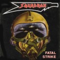 Buy Squadron - Fatal Strike Mp3 Download