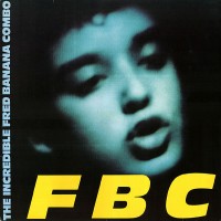 Purchase The Fred Banana Combo - FBC (Vinyl)