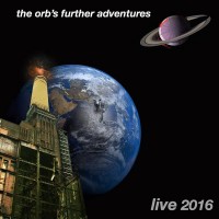 Purchase The Orb - The Orb's Further Adventures Live 2016 CD1