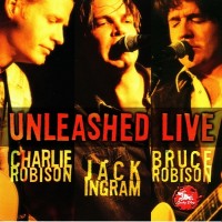 Purchase Charlie Robison - Unleashed Live