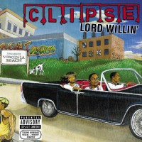 Purchase Clipse - Lord Willin' (Limited Edition) CD1