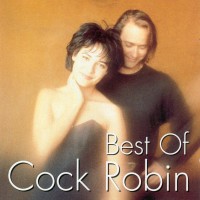 Purchase Cock Robin - Best Of