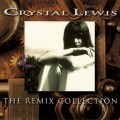 Buy Crystal Lewis - The Remix Collection Mp3 Download