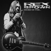 Purchase Rex Brown - Smoke On This...