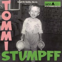 Purchase Tommi Stumpff - Zu Spät Ihr Scheißer. Hier Ist: Tommi Stumpff (Vinyl)