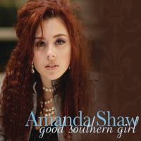 Purchase Amanda Shaw - Good Southern Girl