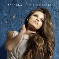 Purchase Anushka - On Your Level (CDS)