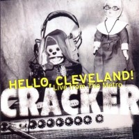 Purchase Cracker - Hello, Cleveland! Live From The Metro