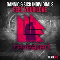 Purchase Dannic & Sick Individuals - Feel Your Love (CDS)