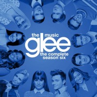 Purchase Glee Cast - Glee Season 6 Complete Soundtrack CD3