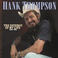 Purchase Hank Thompson - The Pathway Of My Life: 1966-1986 CD2