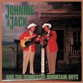 Buy Johnnie And Jack - Johnnie & Jack And The Tennessee Mountain Boys CD1 Mp3 Download