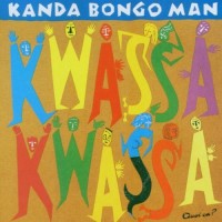 Purchase Kanda Bongo Man - Kwassa Kwassa