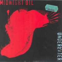 Purchase Midnight Oil - Underwater (CDS)