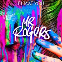Purchase Mr. Rogers - I'll Take You (CDS)