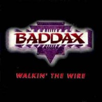 Purchase Baddax - Walkin' The Wire