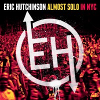 Purchase Eric Hutchinson - Almost Solo In NYC (Live)