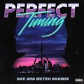Buy Nav & Metro Boomin - Perfect Timing Mp3 Download