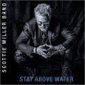 Buy Scottie Miller Band - Stay Above Water Mp3 Download
