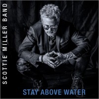 Purchase Scottie Miller Band - Stay Above Water