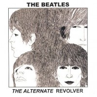 Purchase The Beatles - The Alternate Revolver (Pear Edition)