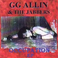 Purchase The Jabbers - Occupation (With G.G. Allin) (VLS)