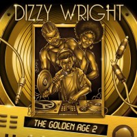 Purchase Dizzy Wright - The Golden Age 2