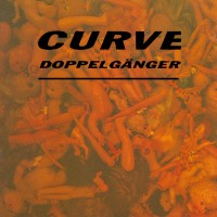 Purchase Curve - Doppelgänger (Deluxe Edition) CD1
